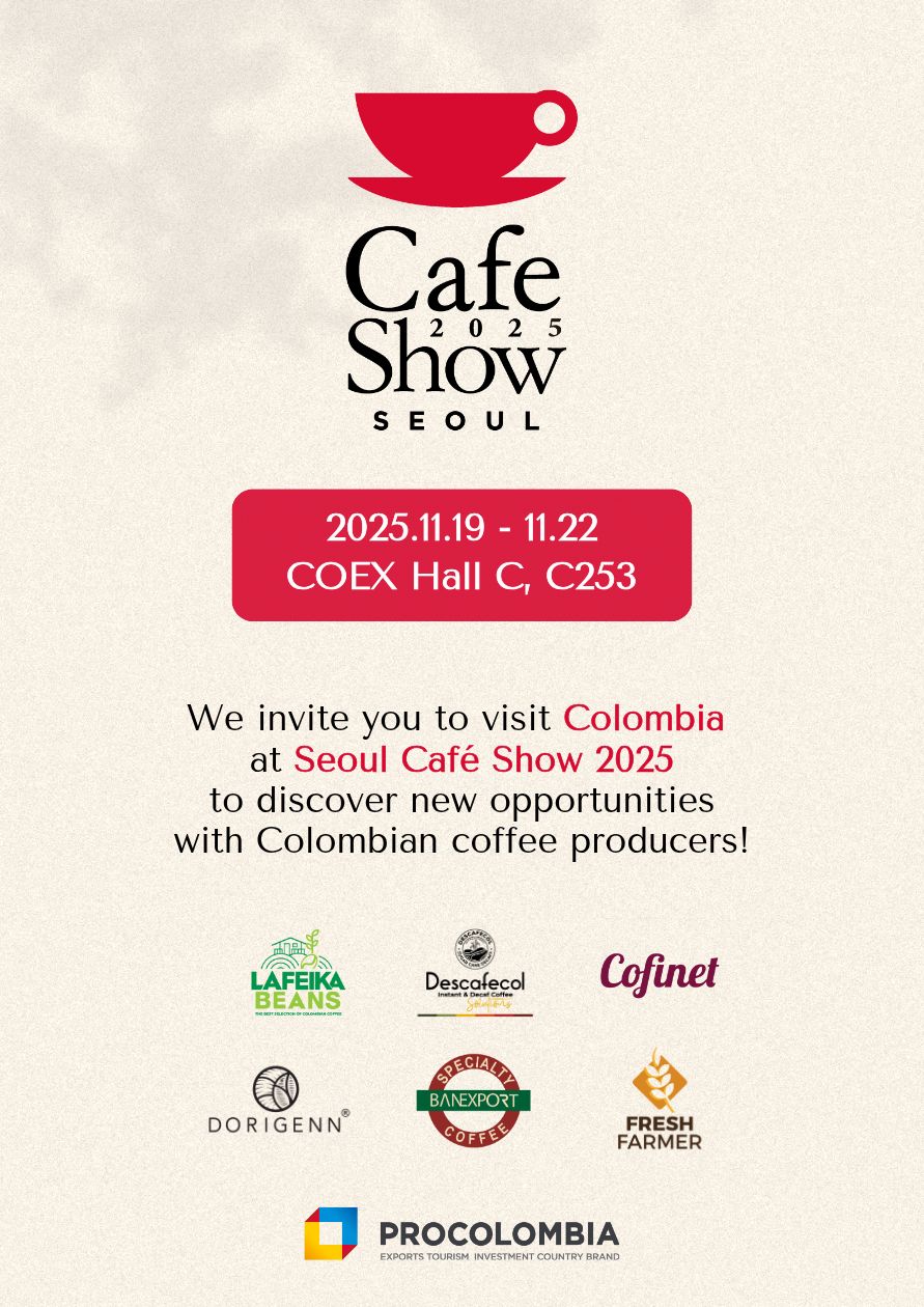 [주한콜롬비아대사관] 2025 SEOUL CAFE SHOW 전시회 안내